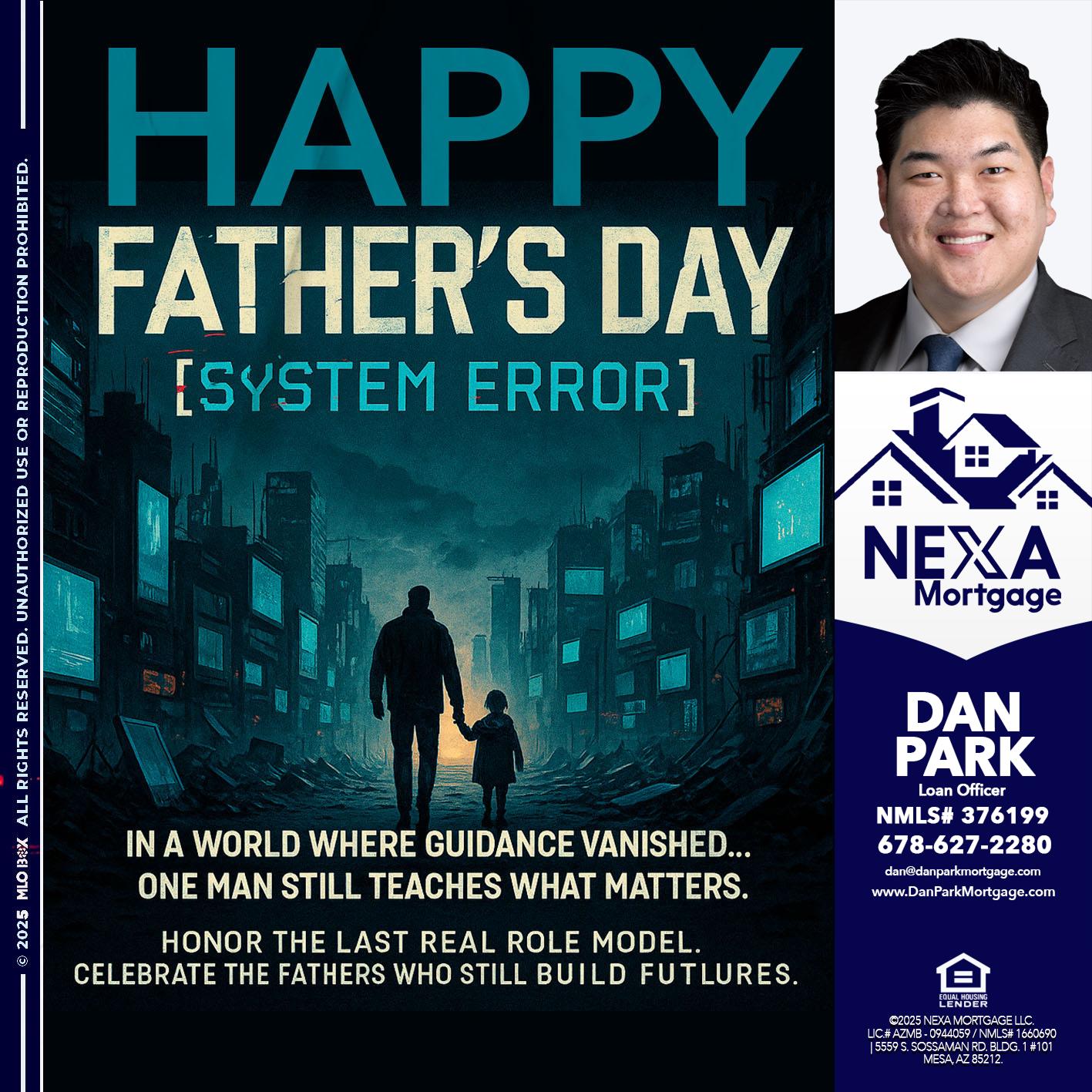HAPPY FATHERS DAY - Dan Park -Mortgage Loan Originator
