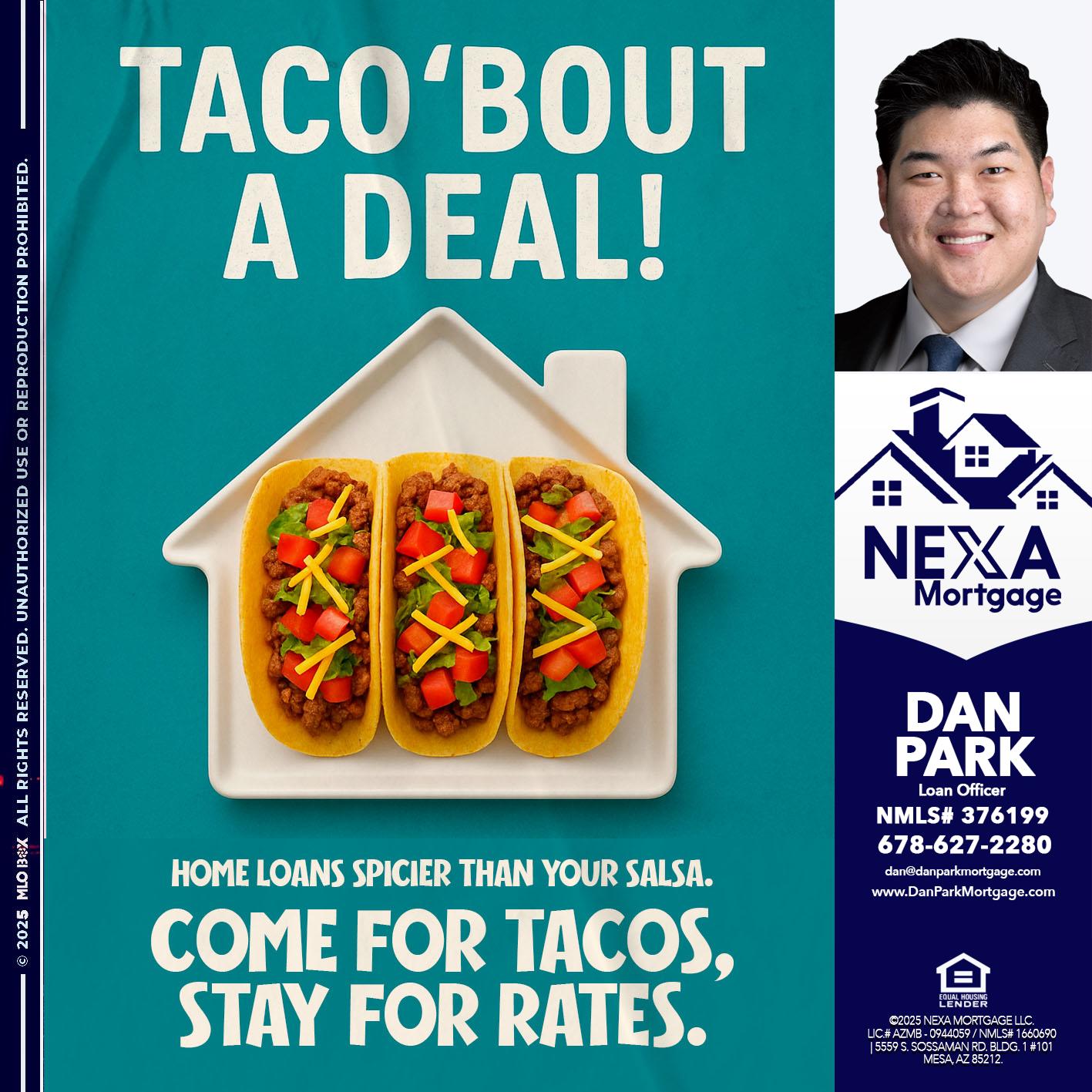 TACO BOUT A DEAL - Dan Park -Mortgage Loan Originator