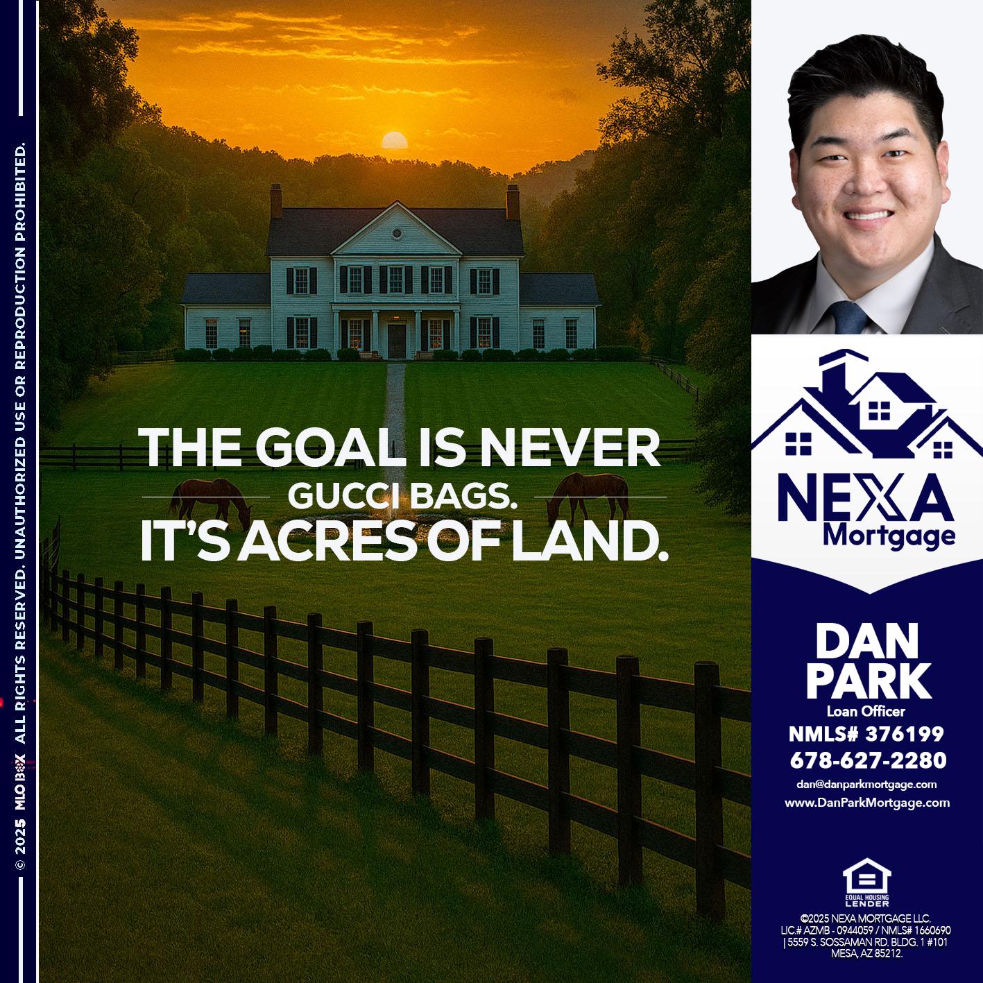 THE GOAL IS NEVER - Dan Park -Mortgage Loan Originator