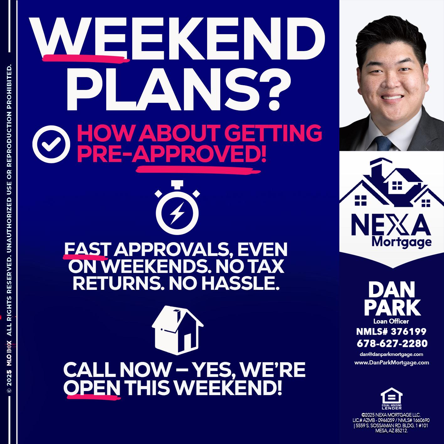 WEEKEND PLANS? - Dan Park -Mortgage Loan Originator