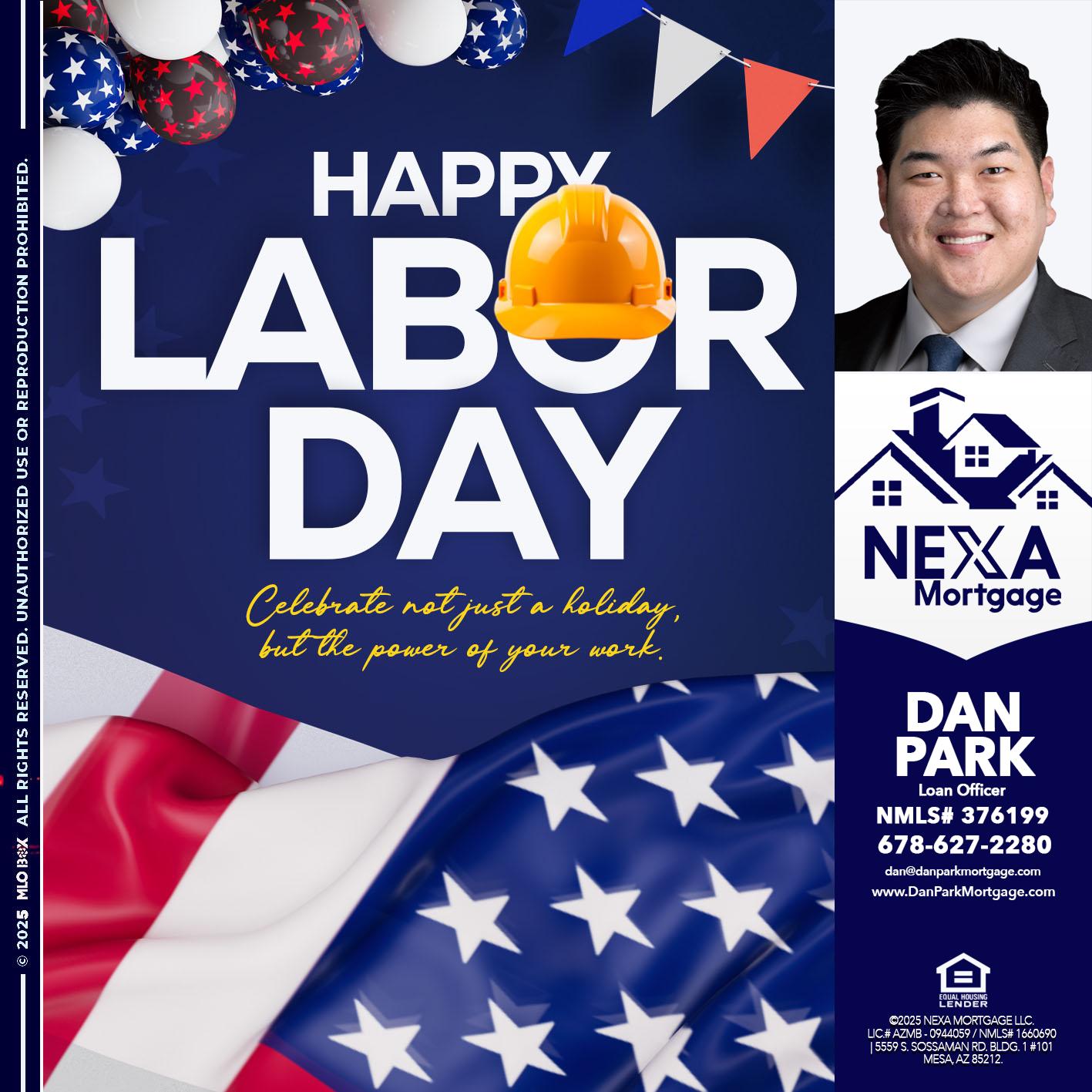 HAPPY LABOR DAY - Dan Park -Mortgage Loan Originator