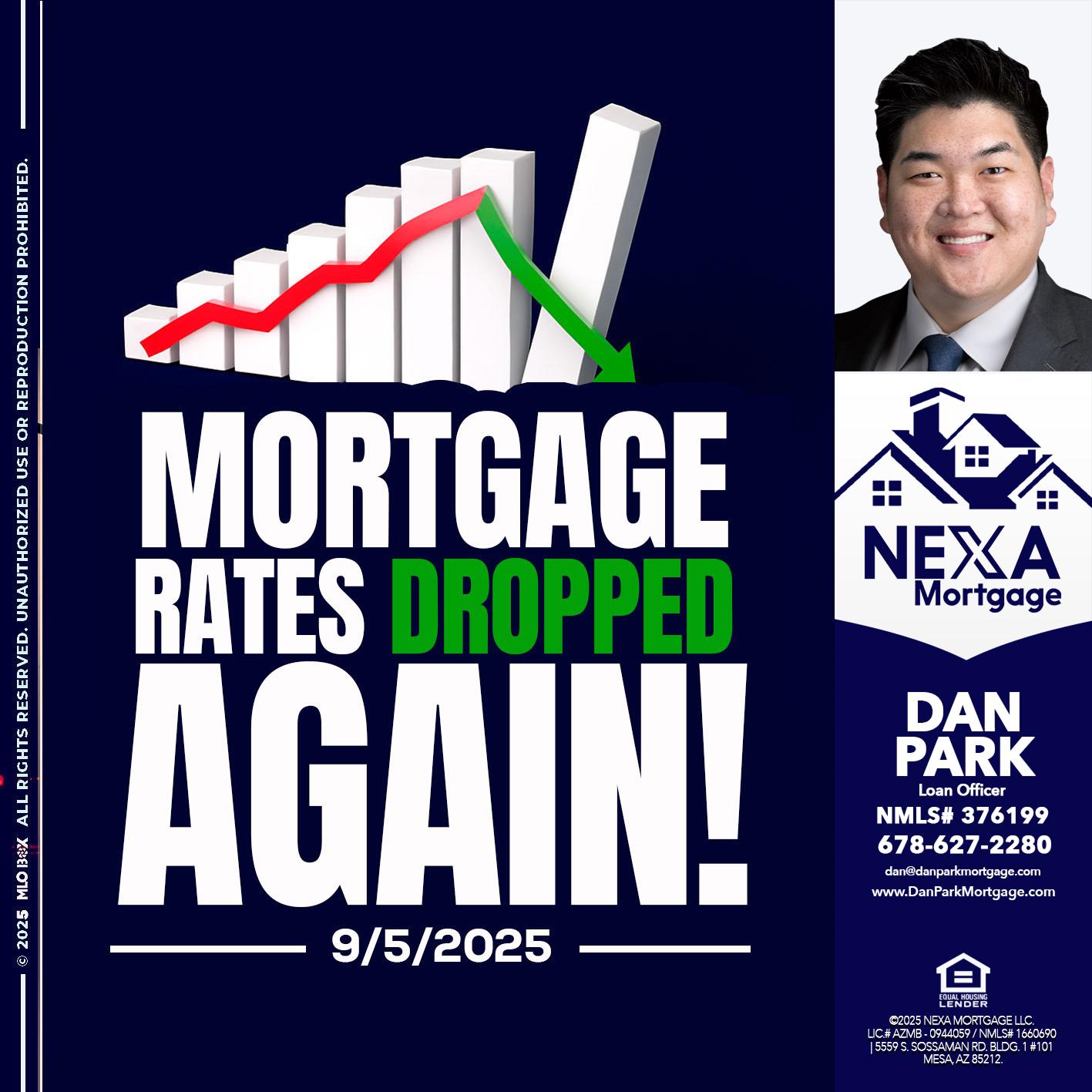 RATES DROP - Dan Park -Mortgage Loan Originator