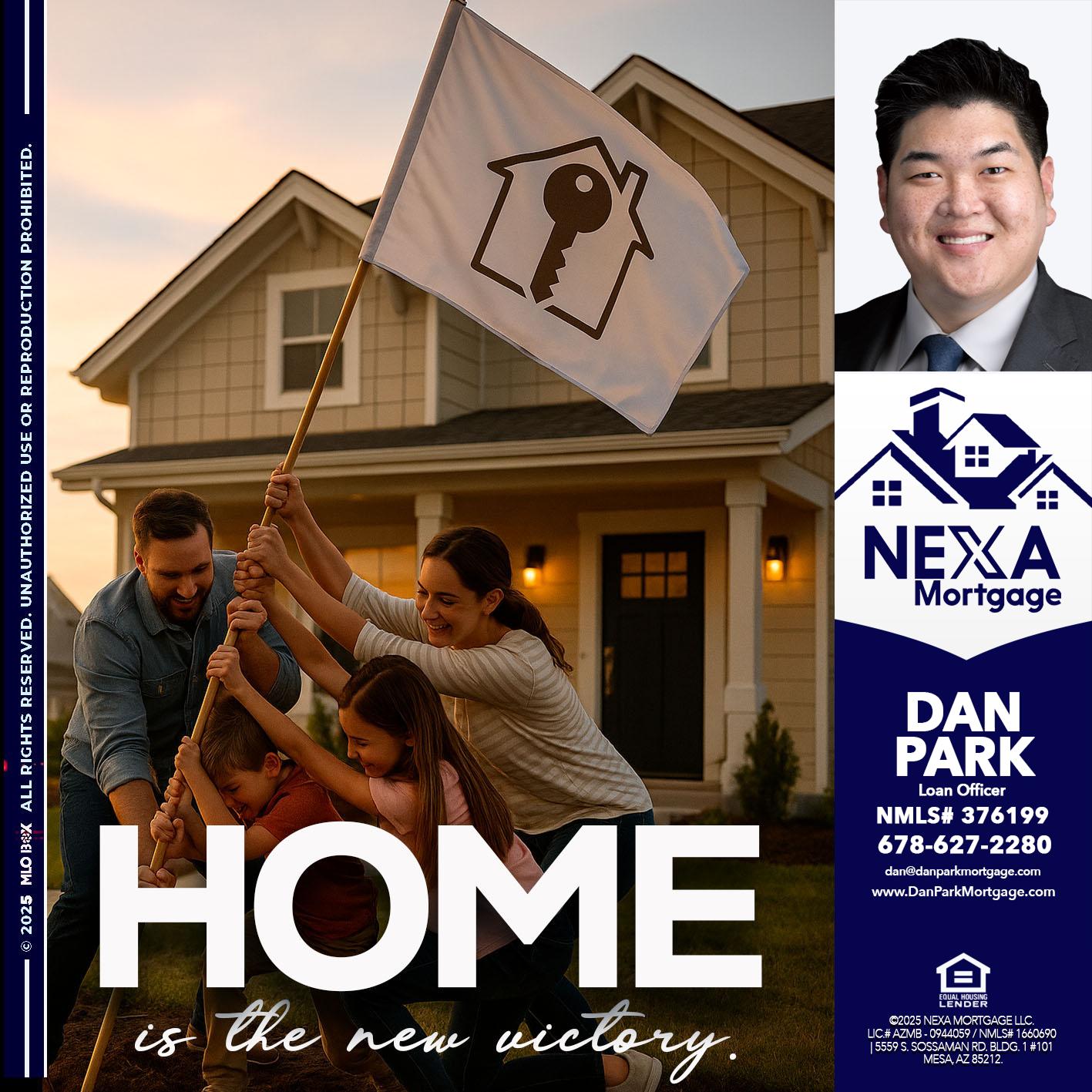 HOME IS - Dan Park -Mortgage Loan Originator