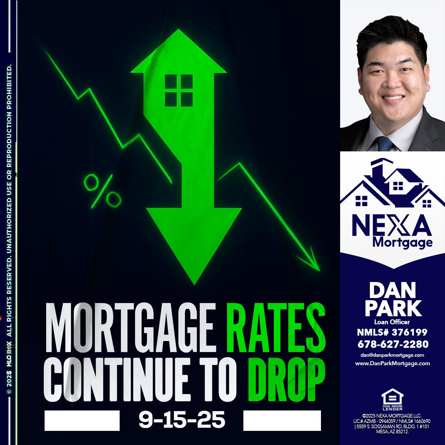 RATES DROP - Dan Park -Mortgage Loan Originator