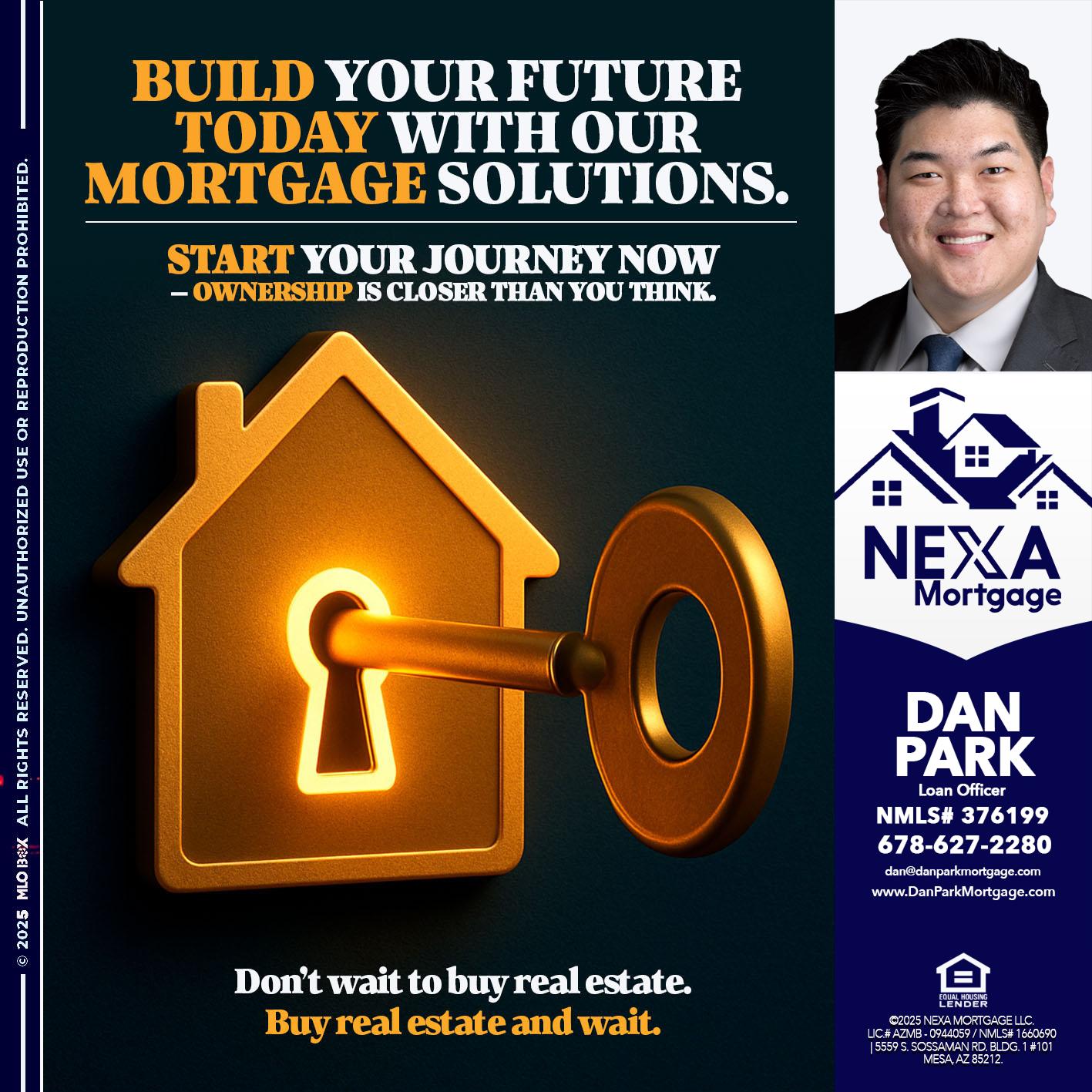 BUILD YOUR FUTURE - Dan Park -Mortgage Loan Originator