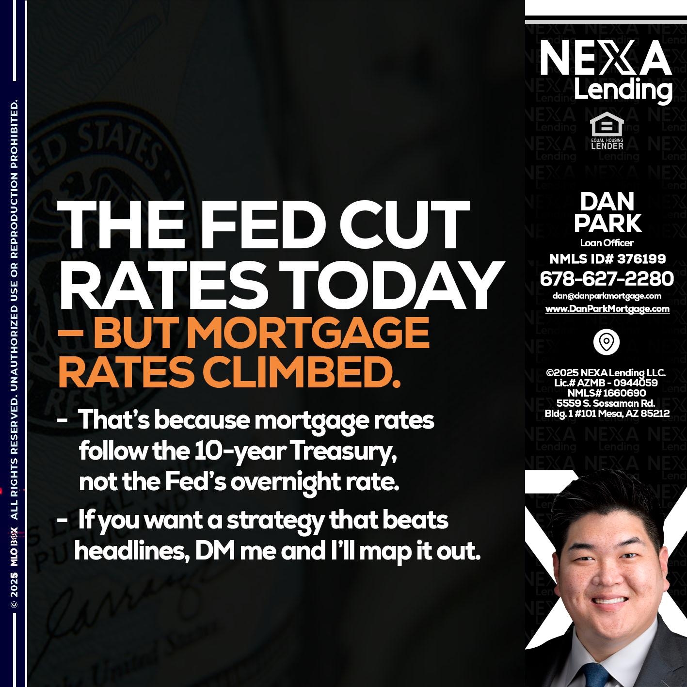 THE FED CUT - Dan Park -Mortgage Loan Originator