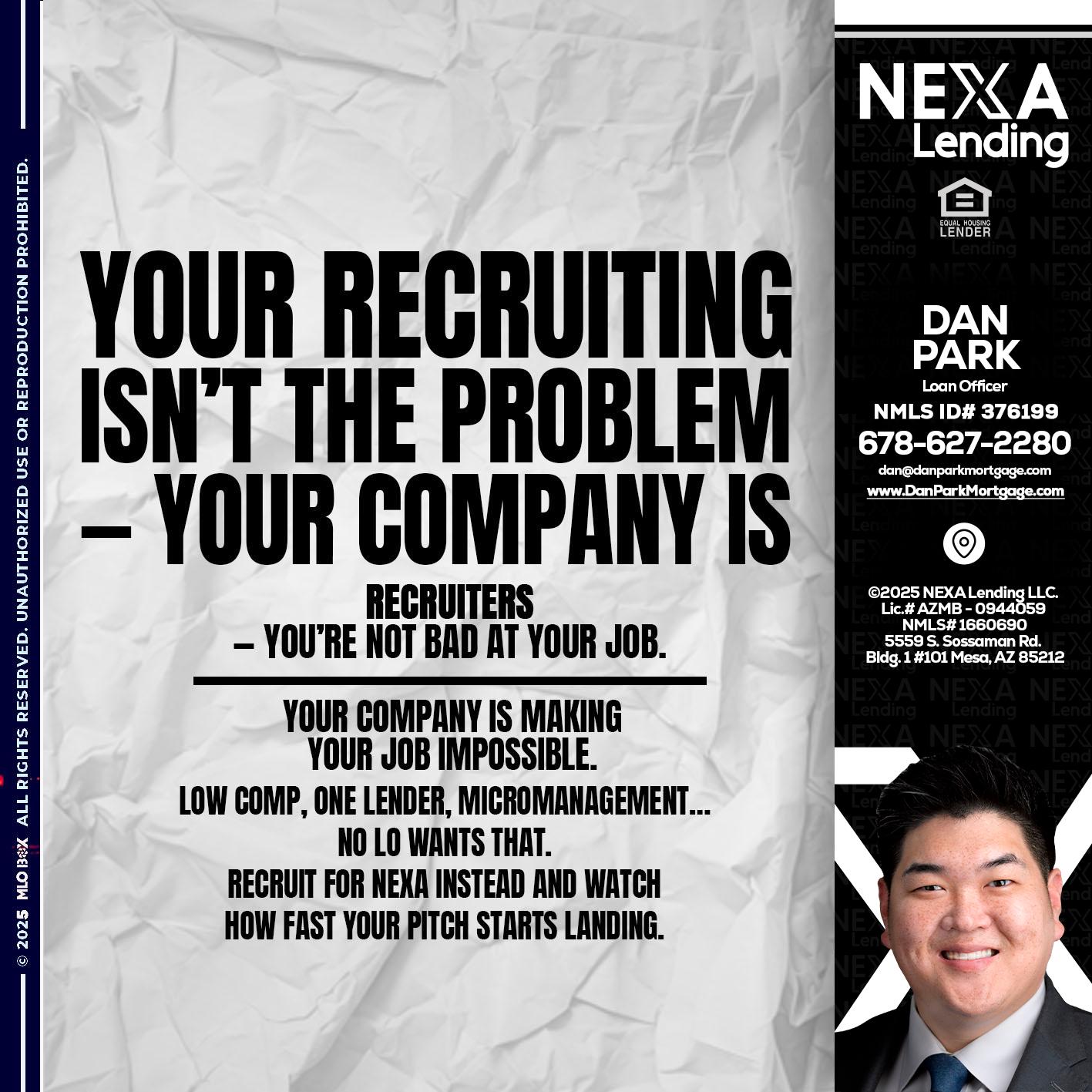YOUR RECRUITING - Dan Park -Mortgage Loan Originator