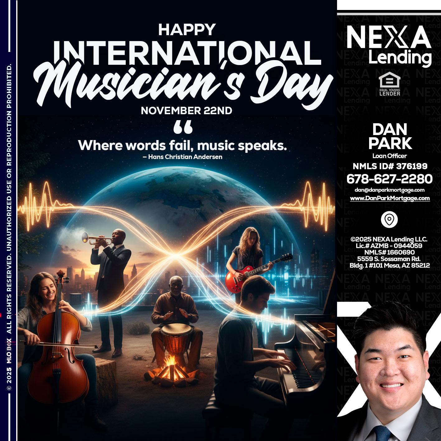 HAPPY INTERNATIONAL MUSICIAN'S DAY - Dan Park -Mortgage Loan Originator