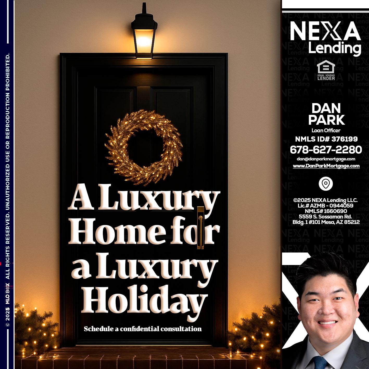 A LUXURY HOME - Dan Park -Mortgage Loan Originator