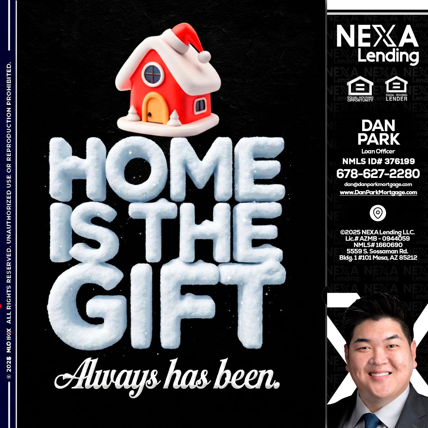 home is the gift - Dan Park -Mortgage Loan Originator