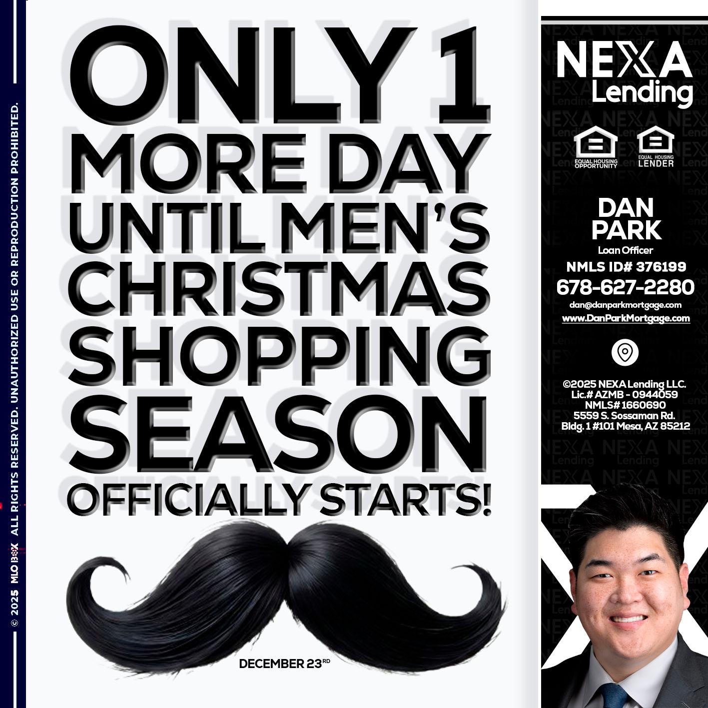 ONLY 1 DAY - Dan Park -Mortgage Loan Originator