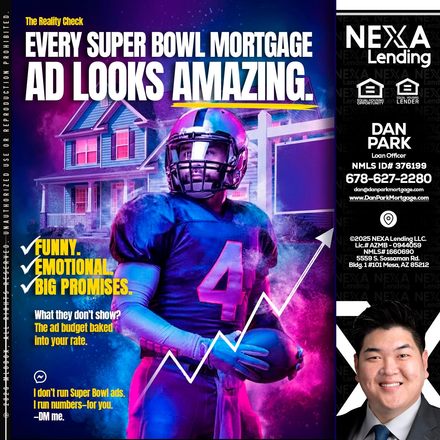 every Super Bowl - Dan Park -Mortgage Loan Originator