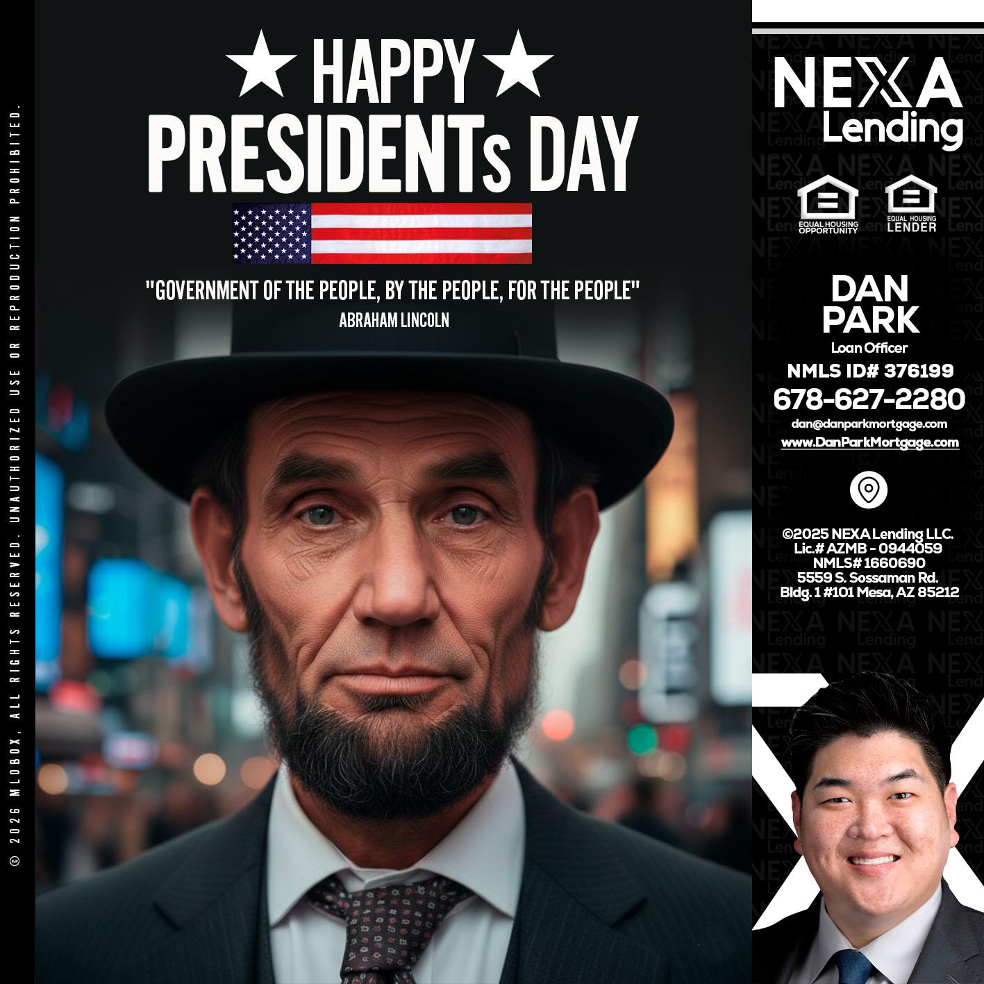 PRESIDENTS DAY - Dan Park -Mortgage Loan Originator