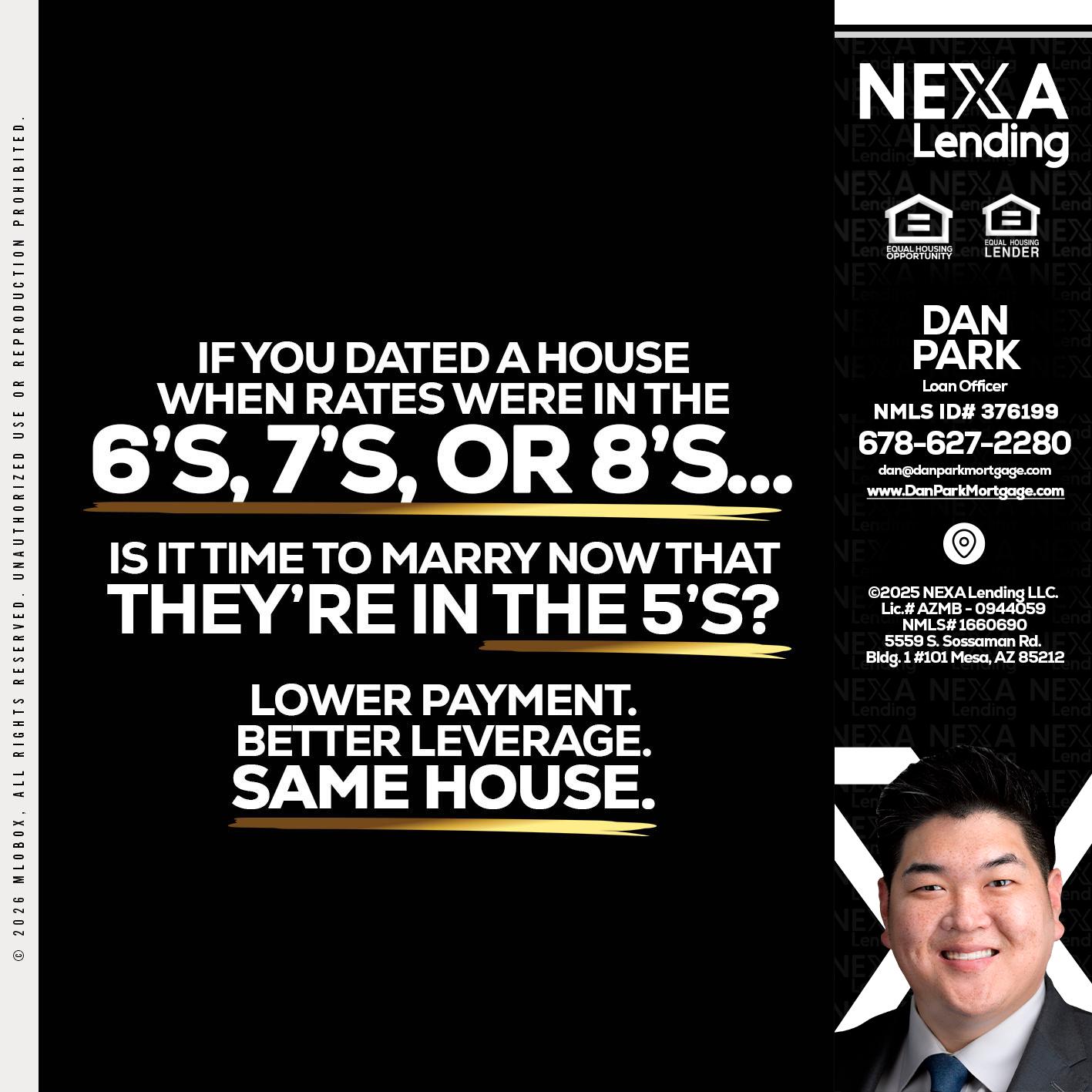 if you dated a house - Dan Park -Mortgage Loan Originator