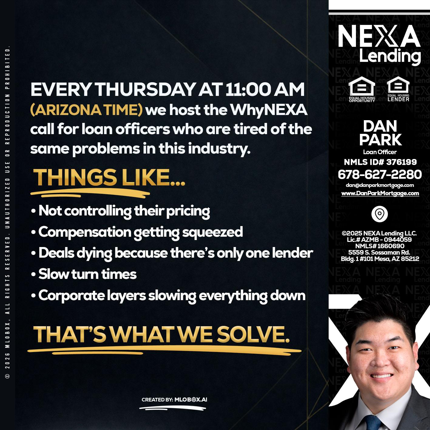 every Thursday - Dan Park -Mortgage Loan Originator