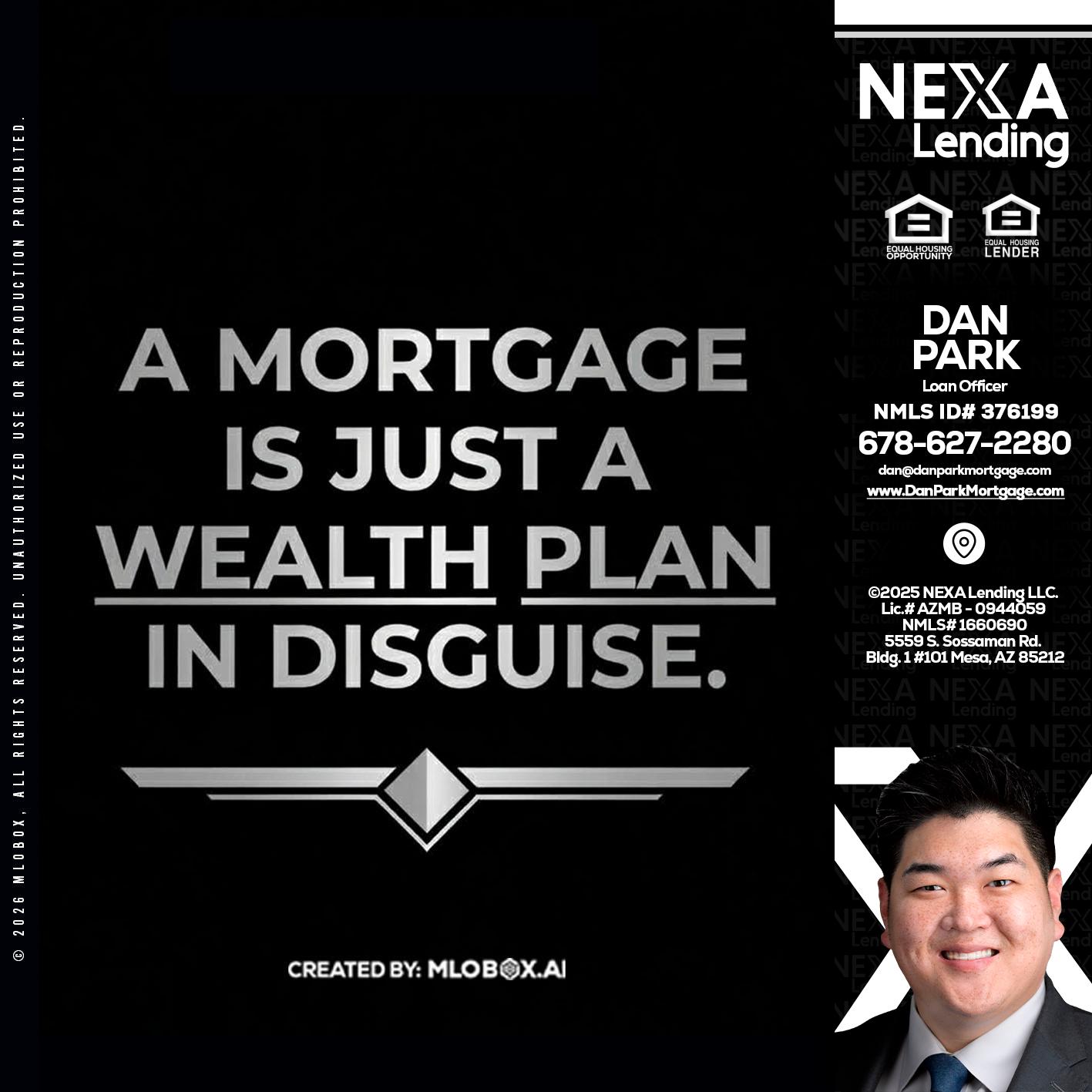 a mortgage is just - Dan Park -Mortgage Loan Originator