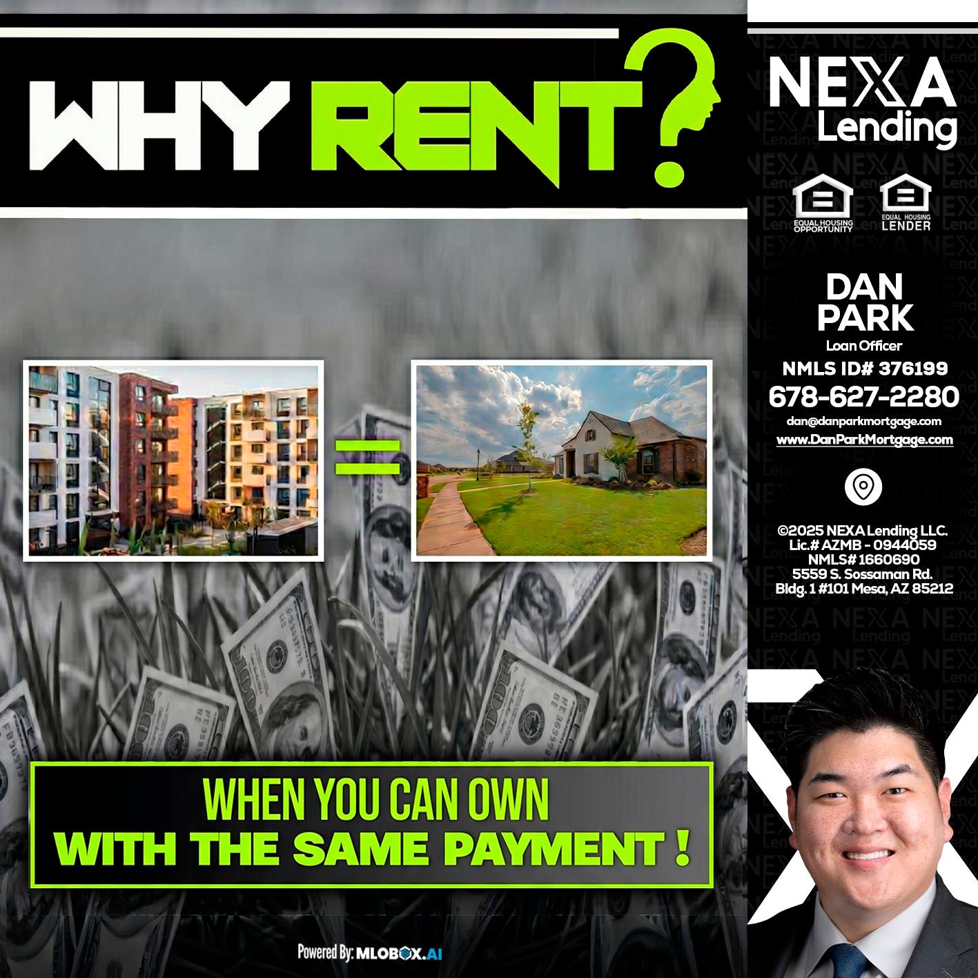 WHY RENT? - Dan Park -Mortgage Loan Originator