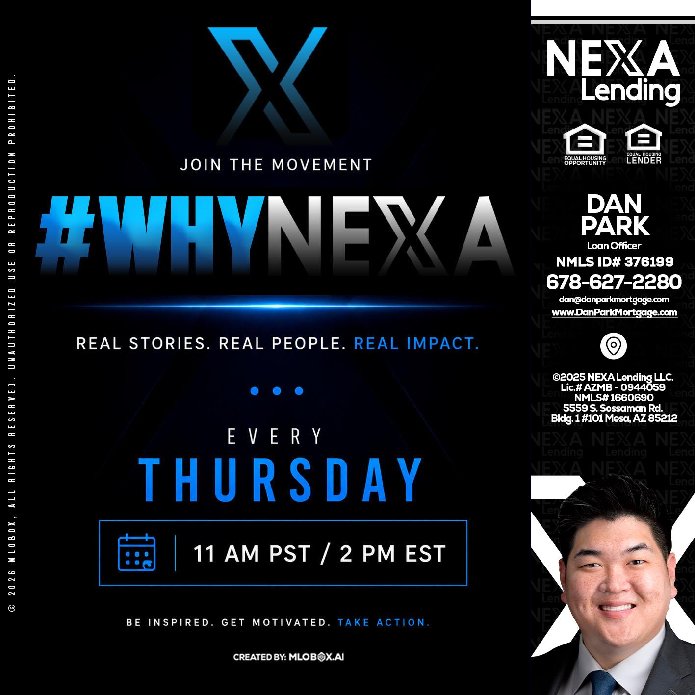 why NEXA - Dan Park -Mortgage Loan Originator