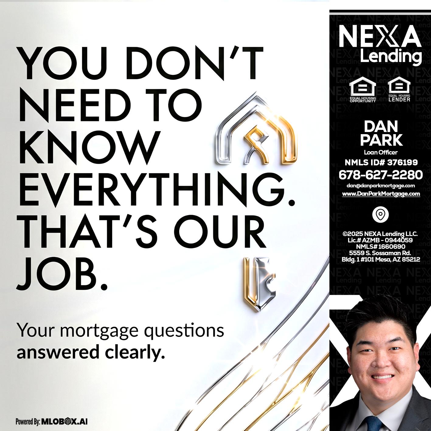 THAT IS OUR JOB - Dan Park -Mortgage Loan Originator