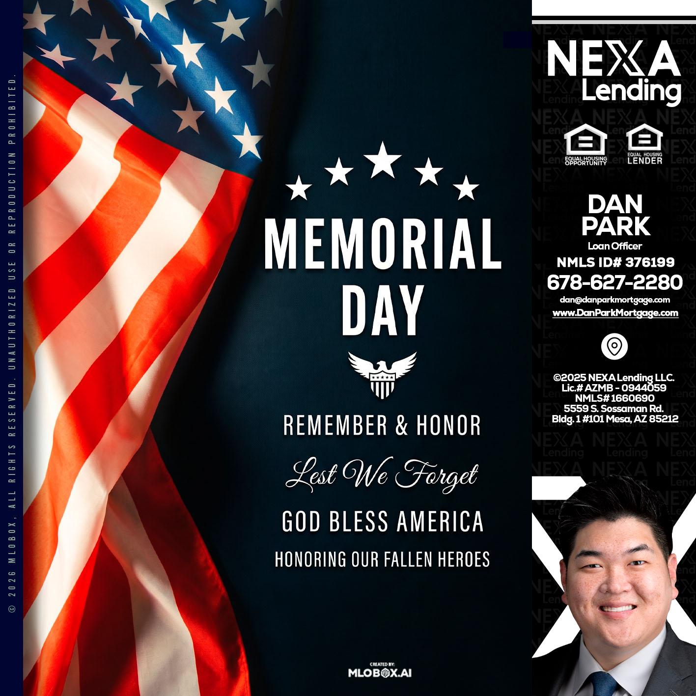MEMORIAL DAY - Dan Park -Mortgage Loan Originator