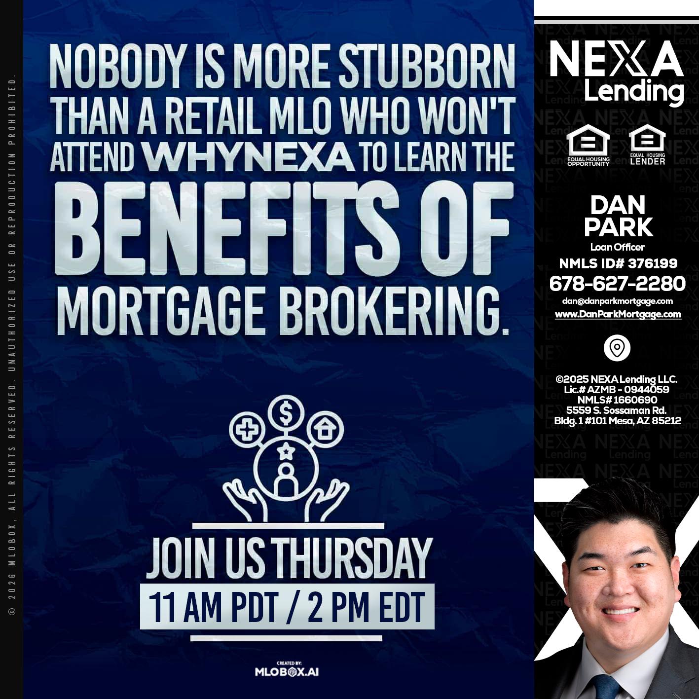 WHY NEXA - Dan Park -Mortgage Loan Originator