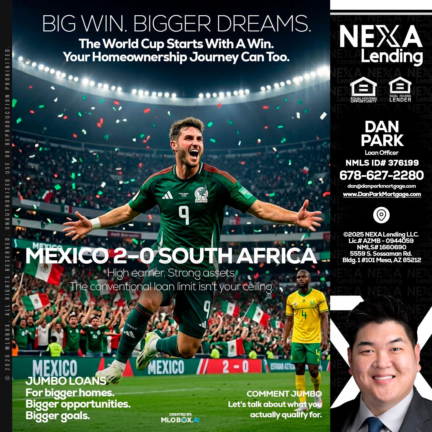 MEXICO 2-0 SOUTH AFRICA - Dan Park -Mortgage Loan Originator