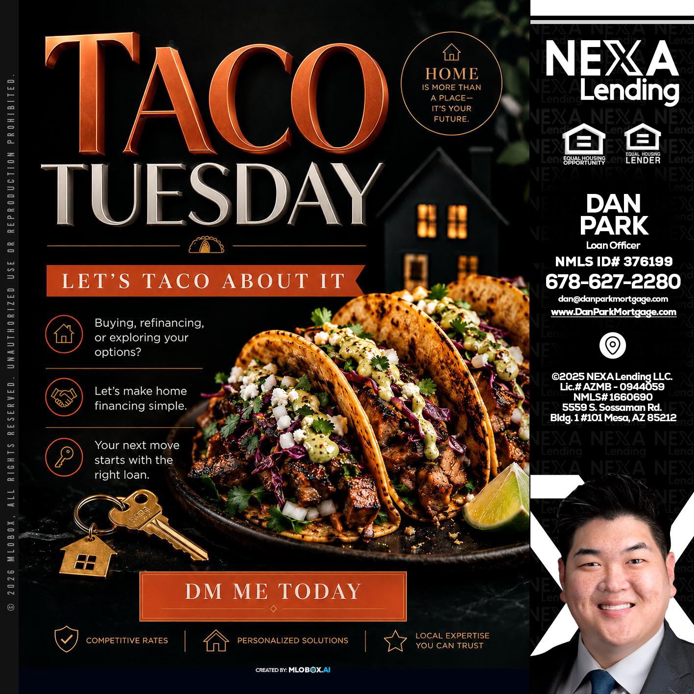 TACO TUESDAY - Dan Park -Mortgage Loan Originator