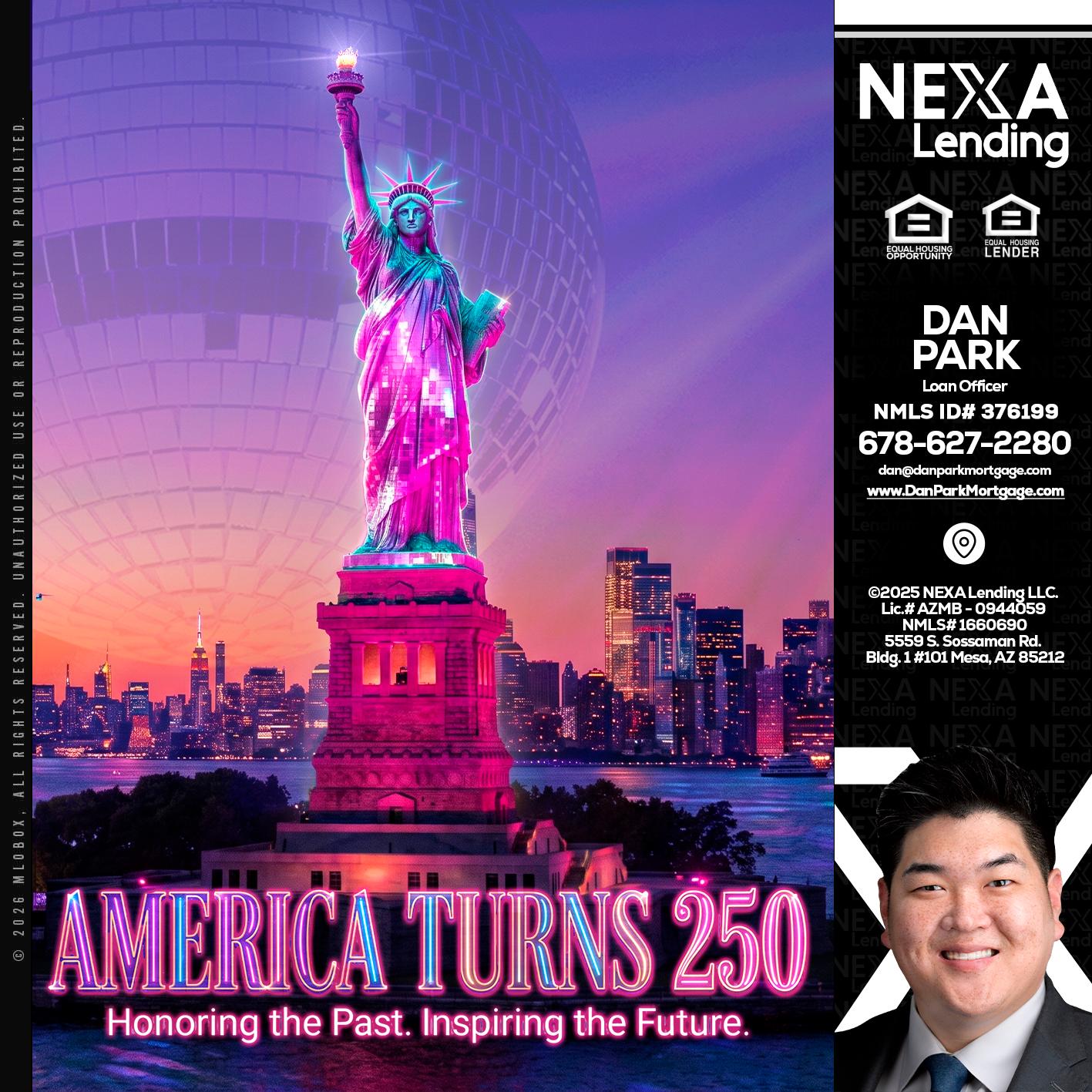 AMERICA TURNS 250 - Dan Park -Mortgage Loan Originator