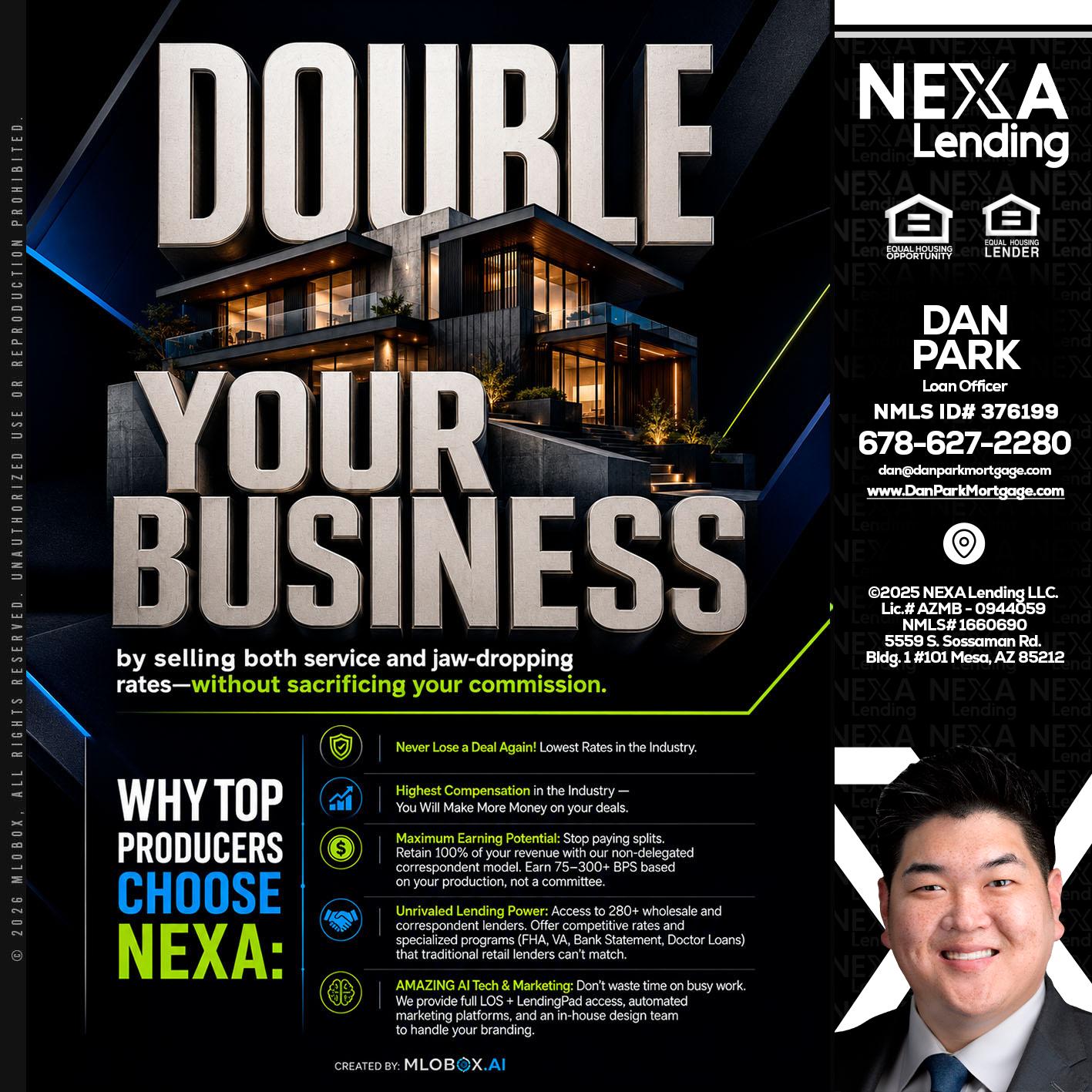 DOUBLE YOUR BUSINESS - Dan Park -Mortgage Loan Originator