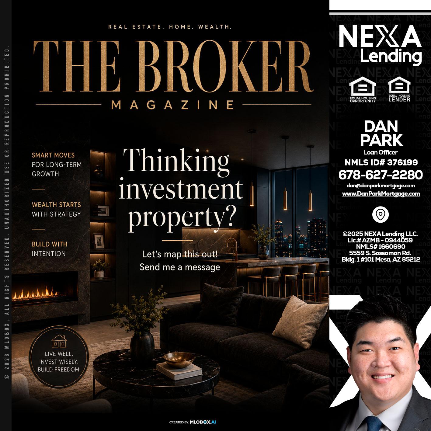 THE BROKER - Dan Park -Mortgage Loan Originator