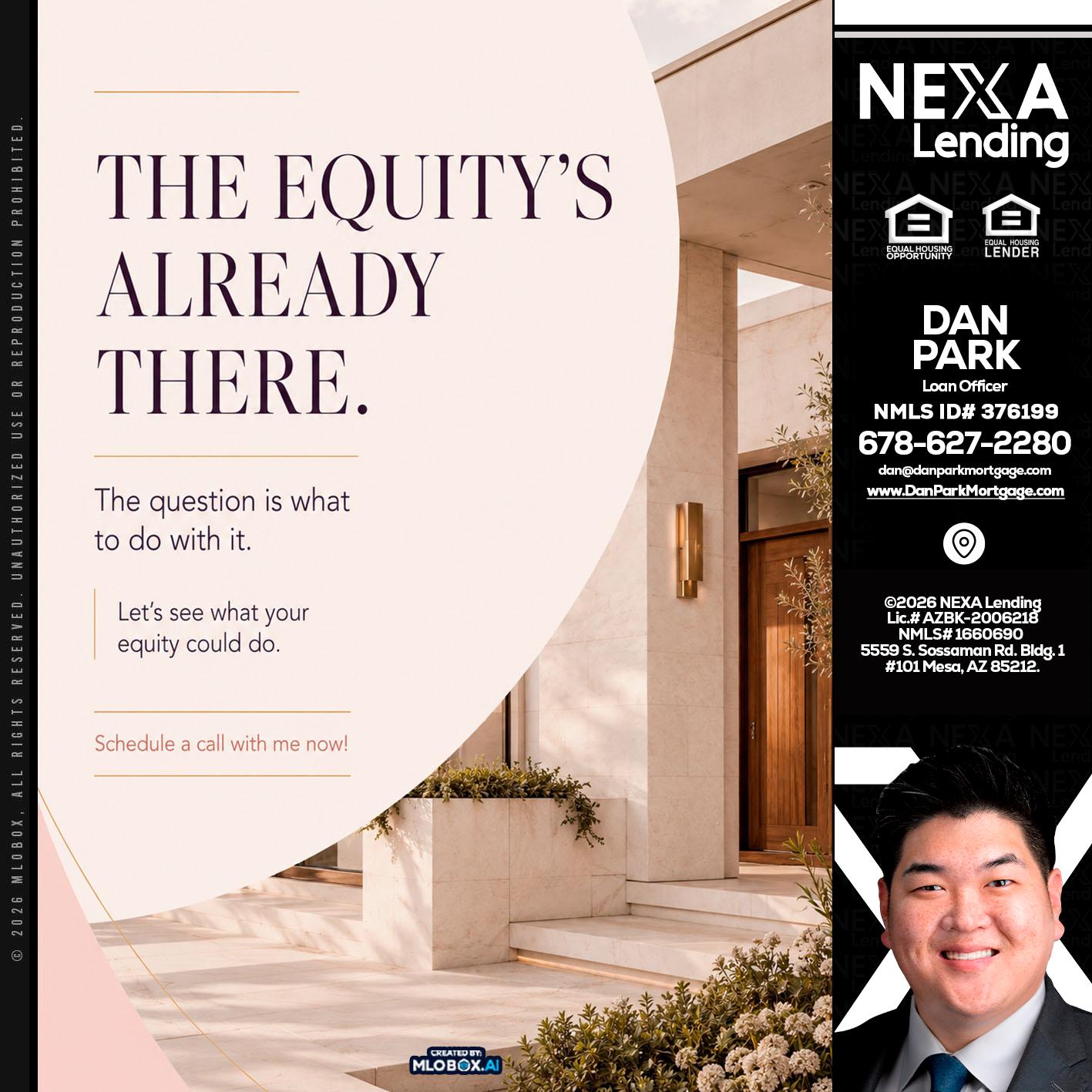 THE EQUITY'S - Dan Park -Mortgage Loan Originator